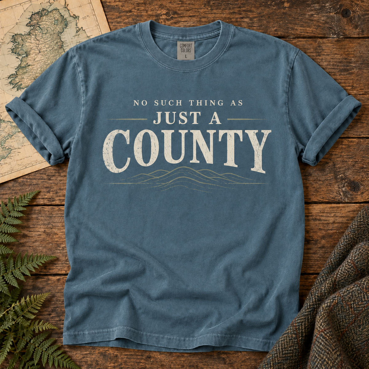 No Such Thing as Just a County T-Shirt — Bay