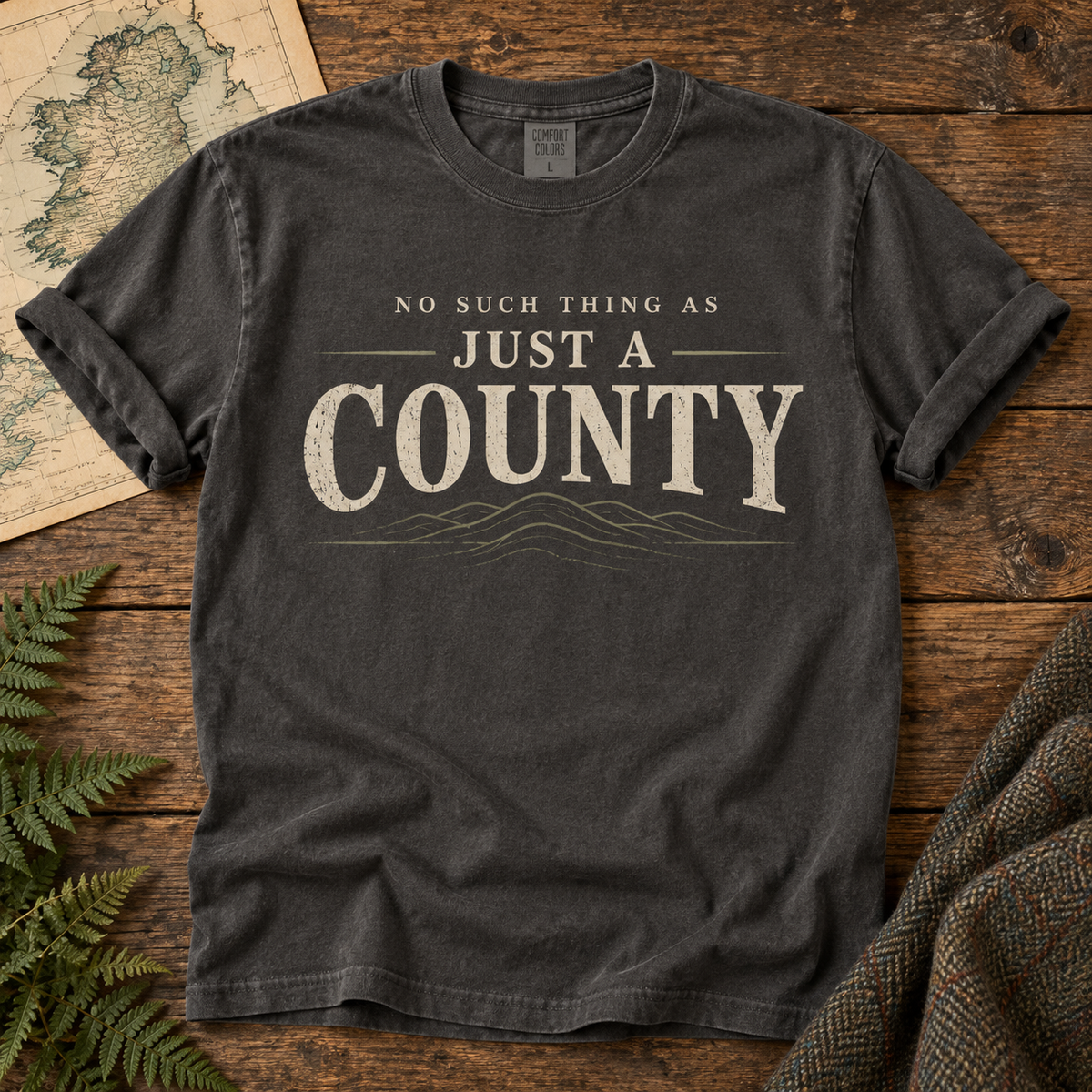 No Such Thing as Just a County T-Shirt — Pepper